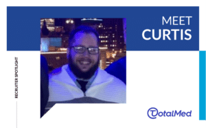 https://www.totalmed.com/ee/page-uploads/Curtis_-Recruiter_Spotlight-300x187-1.png