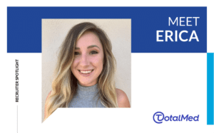 https://www.totalmed.com/ee/page-uploads/Erica-TM-Recruiter-Spotlight-Template-03-300x187-1.png