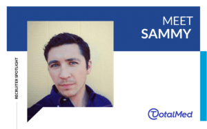 https://www.totalmed.com/ee/page-uploads/Sammy-TM-Recruiter-Spotlight-03-300x187-1.png