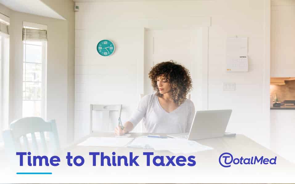 https://www.totalmed.com/ee/page-uploads/TM-Time-to-Think-Taxes-Blog.jpg